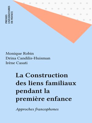 cover image of La Construction des liens familiaux pendant la première enfance